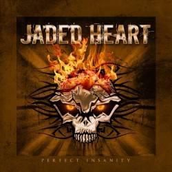 Jaded Heart : Perfect Insanity